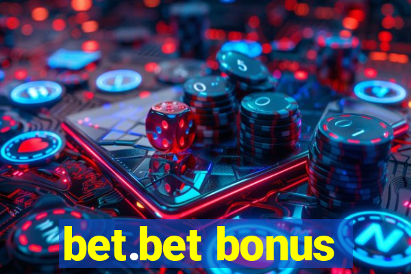 bet.bet bonus